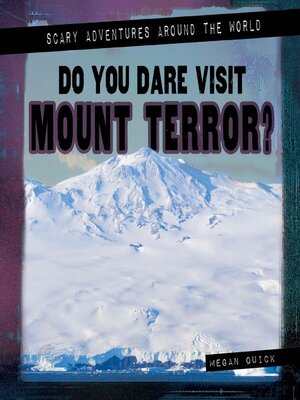 cover image of Do You Dare Visit Mount Terror?